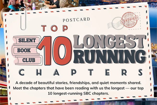 Silent Book Club's Top 10 Longest-Running Chapters
