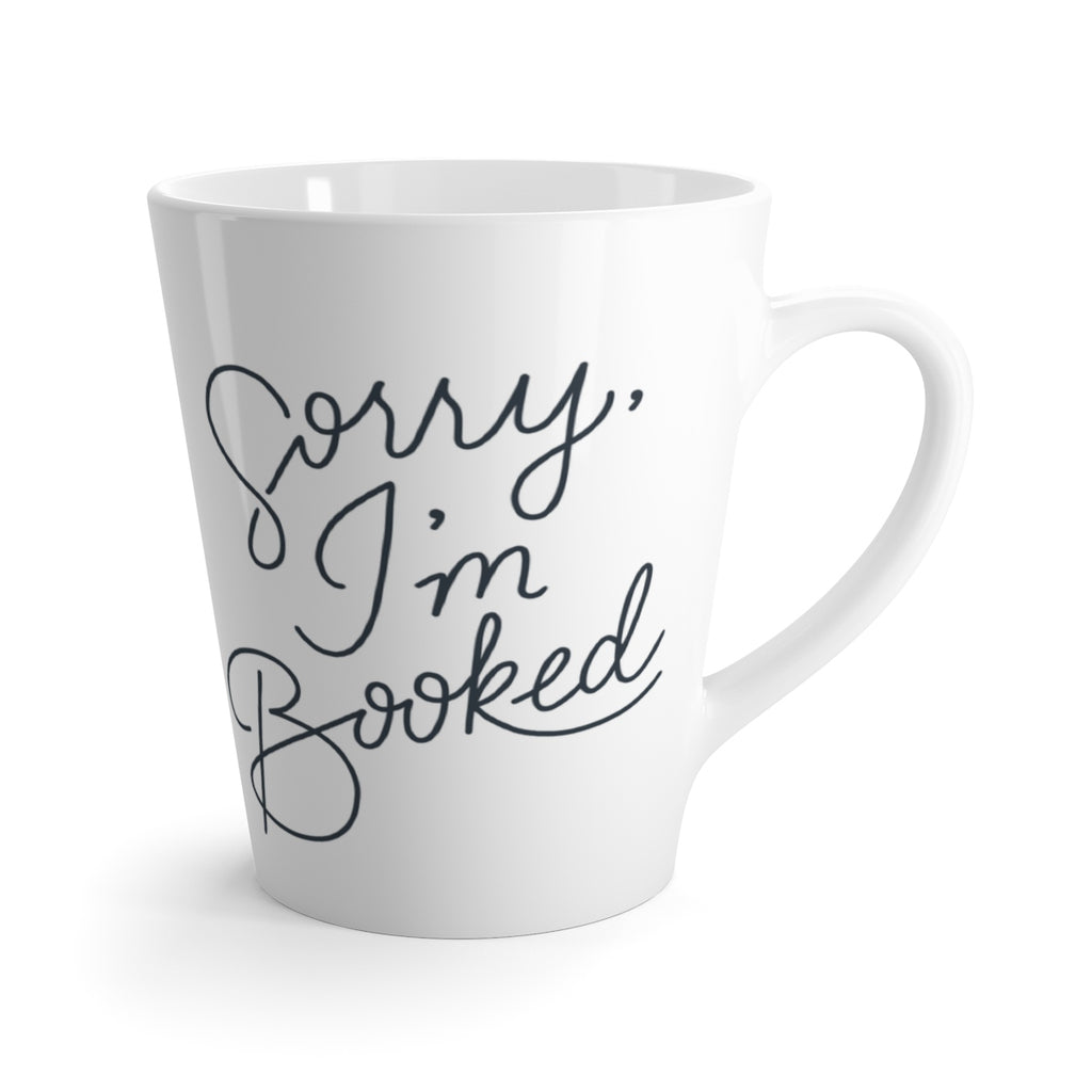 Sorry I'm Booked Latte Mug