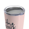 The Book Was Better Tumbler (20 oz)